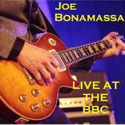 Joe Bonamassa : Live at the BBC